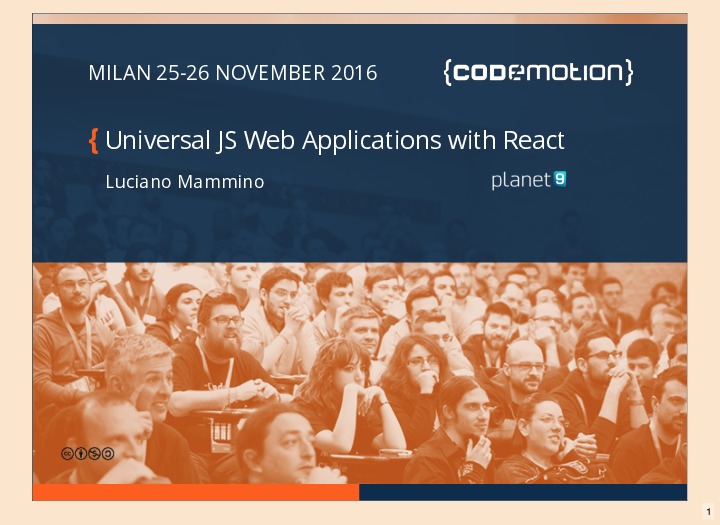 Universal JS Web Applications with React - Codemotion Milan November 2016